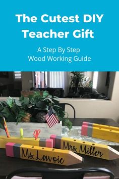 the cutest diy teacher gift a step by step wood working guide