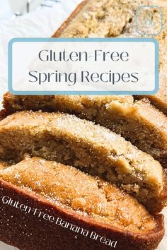 a loaf of gluten - free spring bread on a white plate with the title overlay