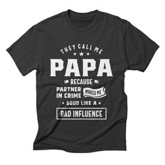 Papa Tshirts Father's Day, Family Matching Funny Print T-shirt For Father's Day, Father's Day T-shirt With Funny Text And Crew Neck, Fun Crew Neck T-shirt For Father's Day, Funny Personalized T-shirt For Father's Day, Fall Crafting, Pigs Fly, Grandpa Funny