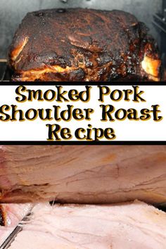 smoked pork shoulder roast recipe on the grill