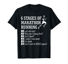 six stages of marathon running t - shirt