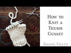 an image of how to knit a thimb gusset with text overlay