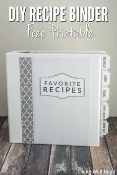 a recipe binder with the words, diy recipe binder free printable