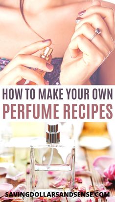 How To Make Homemade Perfume, Diy Perfume Oil