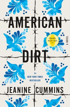 the cover of american dirt by jeanie cumins, with an image of blue flowers on