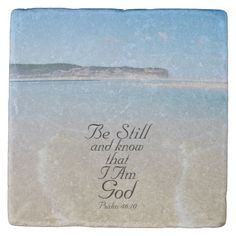 a stone with the words be still and know that i am god