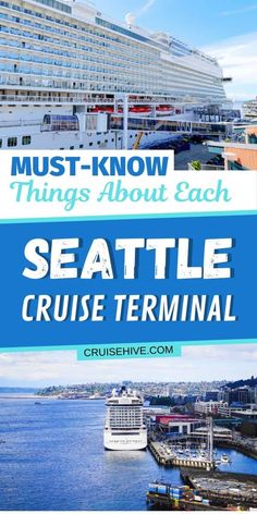 a cruise ship with the words must know things about each seattle ferry terminal