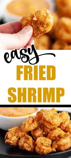 fried shrimp with dipping sauce on top and the words easy fried shrimp above it in black letters