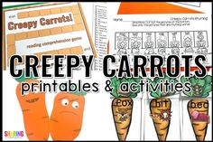 some carrots with the words creepy carrots printables and activities