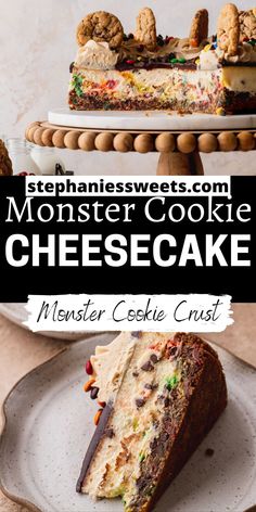 a close up of a cake on a plate with the words monster cookie cheesecake