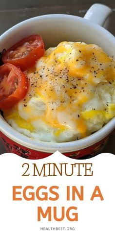 eggs in a mug with tomatoes on top and the words, 2 minute eggs in a mug