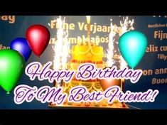 happy birthday to my best friend with colorful balloons and cake on blue background for friends