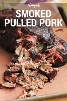 pulled pork on a baking sheet with text overlay that reads simple smoked pulled pork