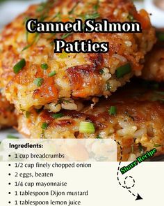 some food is stacked on top of each other with the words canned salmon patties