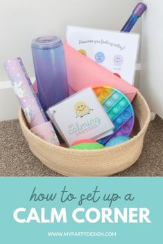 a basket filled with personal care items and the words how to get up a calm corner