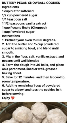 a recipe for homemade snowball cookies in a bowl with instructions on how to make them