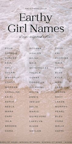 the earthy girl names are written in black on a white background with water and sand