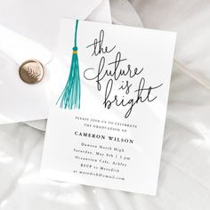 the future is bright graduation announcement card with a tassel on it and a button