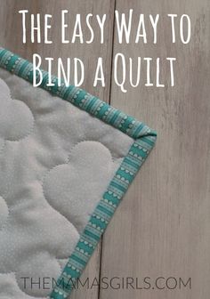 the easy way to bind a quilt