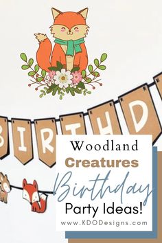 a birthday banner with an image of a fox on it and the words woodland creatures