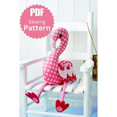 a pink flamingo stuffed animal sitting in a white rocking chair with the words sewing pattern on it