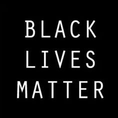 the words black lives matter are in white letters on a black background, and there is a