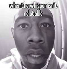 #whisper #fyp #girls #girlhood #tylerthecreator Birthday Wants List, Whisper Meme, Careless Whisper, Relatable Post Funny, Funny Relatable Quotes, Whisper Confessions, Silly Me, Quick Jokes, Whisper Quotes