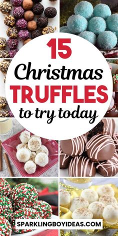 christmas truffles to try today with text overlay that reads 15 christmas truffles to try today