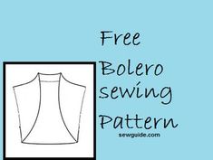 the free bolero sewing pattern is shown on a blue background with text that reads,