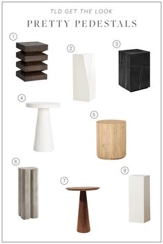 different types of pedestals and tables with text that says, how to get the look pretty