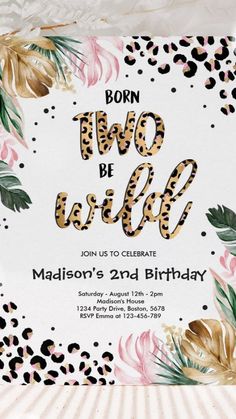 leopard print birthday party card with the words, born to be wild on it's front