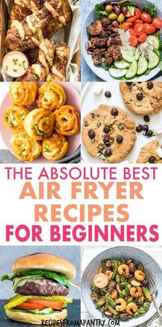 the absolute best air fryer recipes for beginners to make in minutes or less