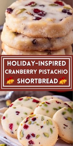 holiday - inspired cranberry pistachio shortbread cookies