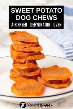 sweet potato dog chews on a white plate with text overlay that reads, sweet potato dog chews air fryer - dehydraator - oven