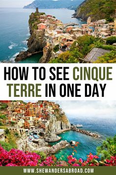 an aerial view of cinque terra in one day