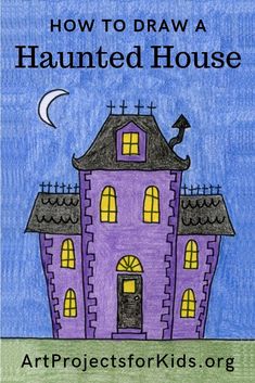 a drawing of a purple house with the words how to draw a haunted house on it