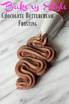 chocolate buttercream frosting being poured on top of each other with text overlay that reads, bakery style chocolate buttercream frosting