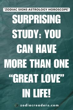 a green poster with the words, surprising study you can have more than one great love in life