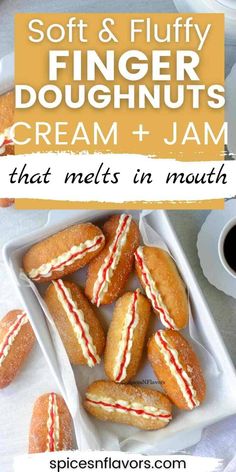 soft and fluffy finger doughnuts cream + jam