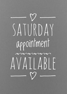 the words saturday appointment are written in white ink on a gray background with a heart