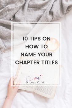 an open book with the title 10 tips on how to name your charter titles