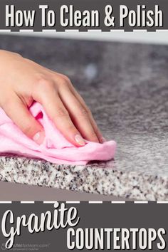 how to clean and polish granite countertops