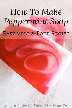 how to make peppermint soap easy melt and pour recipe