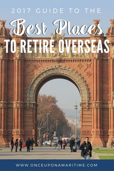 an arch with the words best places to retrieve overseas