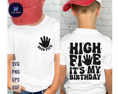 two young boys wearing t - shirts with the words high five it's my birthday