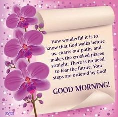 a pink card with purple orchids on it and a quote about good morning written below