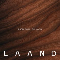 an image of land with the words from soil to skin