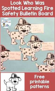 a fire safety bulletin board with pictures of puppies and the words, look who was spotted learning fire safety bulletin board