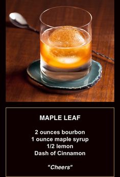 an old fashioned drink with ice and cinnamon on the side, labeled maple leaf 2 ounce bourbon 1 ounce maple syrup