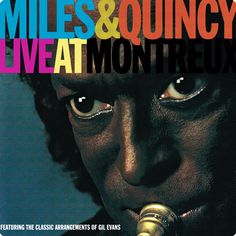 miles & quincy live at montreux album cover